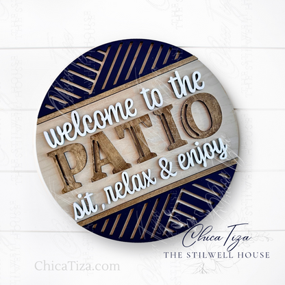 Welcome To The Patio 24  - Round  Wood Door Sign | Hanger | ChicaTiza