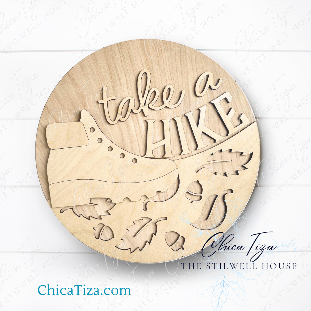 Take a Hike - Round  Wood Door Sign | Hanger | ChicaTiza