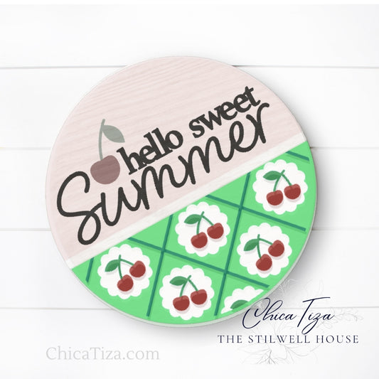 Hello Sweet Summer- Round  Wood Door Sign | Hanger | ChicaTiza