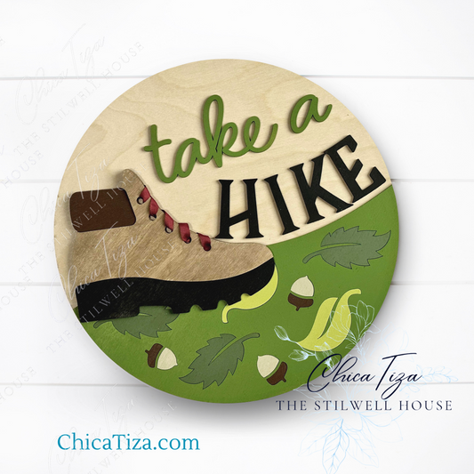 Take a Hike - Round  Wood Door Sign | Hanger | ChicaTiza