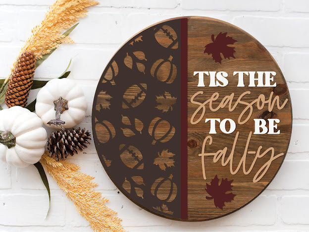 Tis Season to be Fall-Ty Football Fall Trees- Round Wood Door Sign | Hanger | ChicaTiza