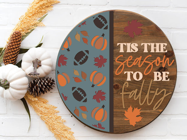 Tis Season to be Fall-Ty Football Fall Trees- Round Wood Door Sign | Hanger | ChicaTiza
