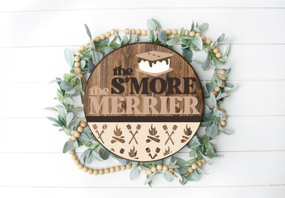 S’mores the merrier  - Round  Wood Door Sign | Hanger | ChicaTiza