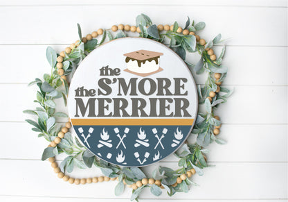 S’mores the merrier  - Round  Wood Door Sign | Hanger | ChicaTiza