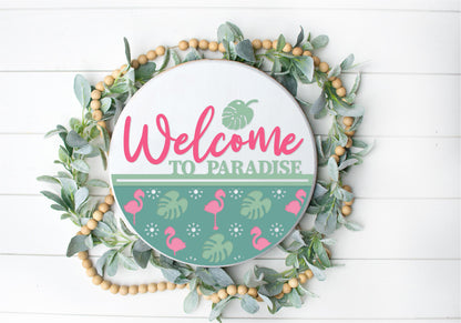 Welcome to paradise - Round  Wood Door Sign | Hanger | ChicaTiza