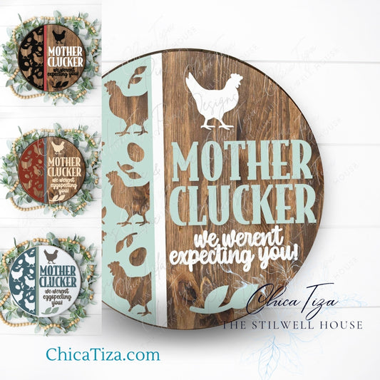 Eggspecting You  Mother Clucker  - Round  Wood Door Sign | Hanger | ChicaTiza