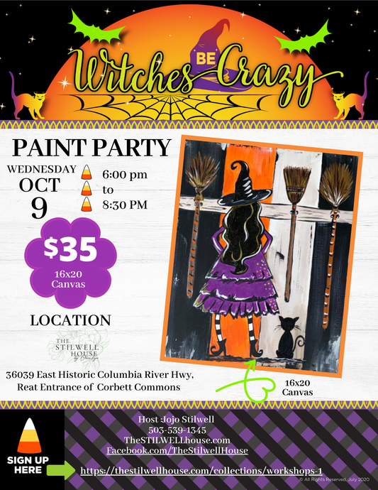 Oct 9th @6 PM- Witches Be Crazy Paint Party - Paint with Jojo Wednesday Workshop!