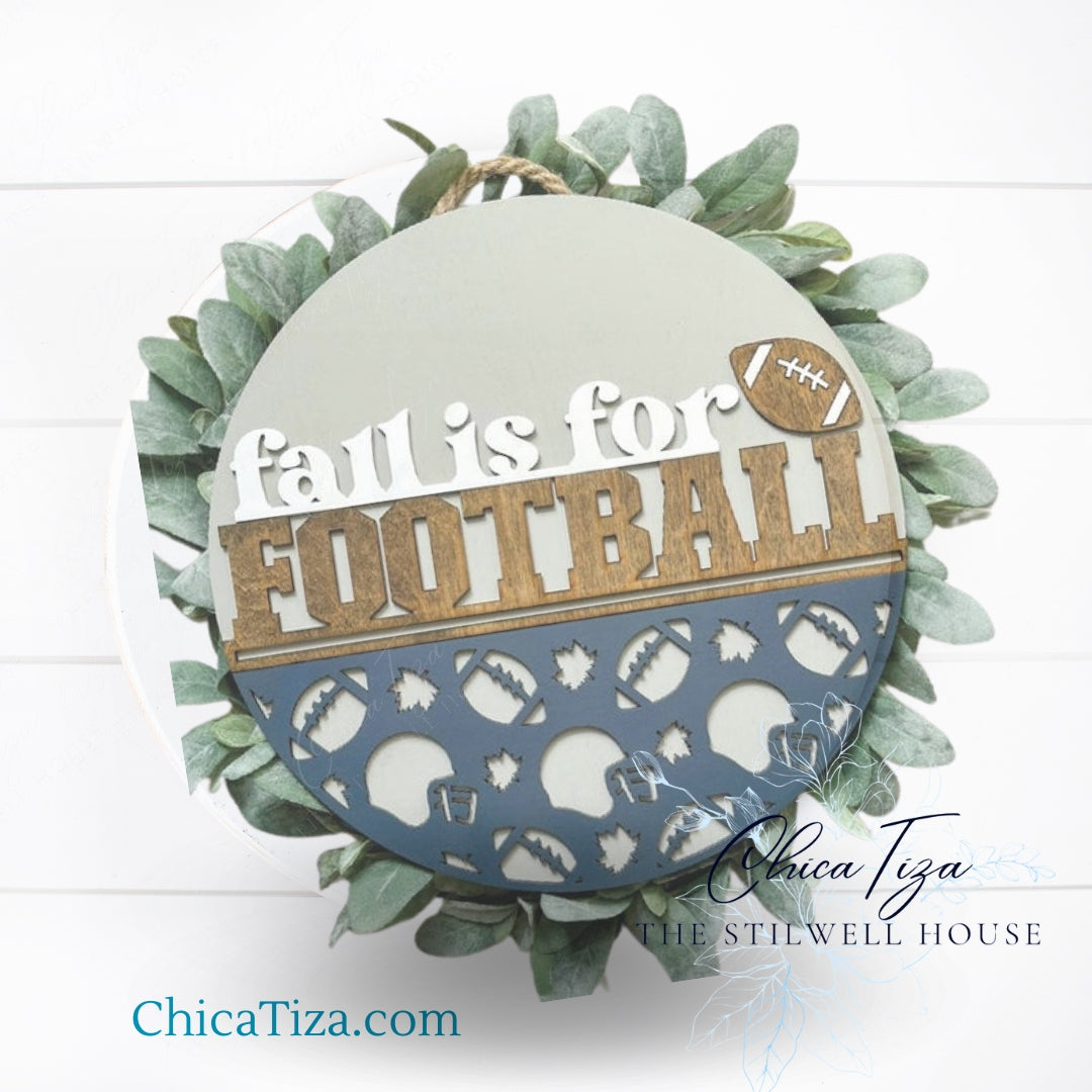 DIY Kit - Fall is for Football Season - Round  Wood Door Sign | Hanger | ChicaTiza