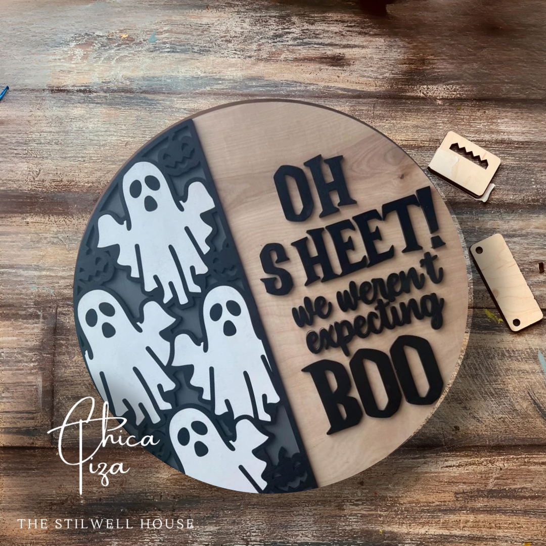 OhSheet! We Weren’t Expecting Boo  - Round  Wood Door Sign | Hanger | ChicaTiza