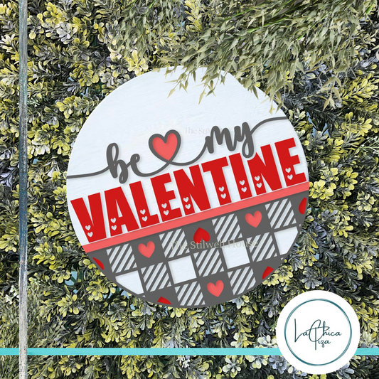 Be My Valentine Plaid Hearts  - Round  Wood Door Sign | Hanger | ChicaTiza