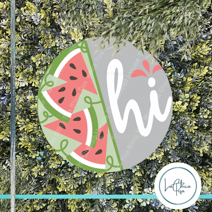 Watermelon Quarters Hi round  - Round  Wood Door Sign | Hanger | ChicaTiza