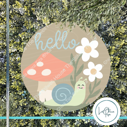 Hello Snail Toadstool  - Round  Wood Door Sign | Hanger | ChicaTiza