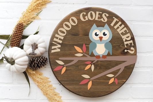 Whoo Goes there? Owl   - Round  Wood Door Sign | Hanger | ChicaTiza
