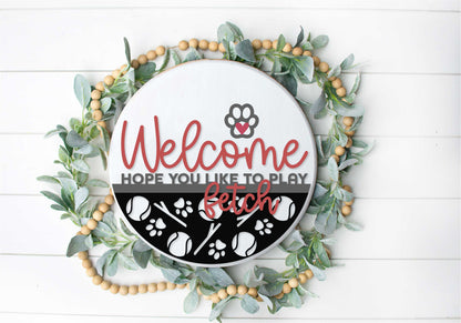 Welcome Fetch Dog  - Round  Wood Door Sign | Hanger | ChicaTiza