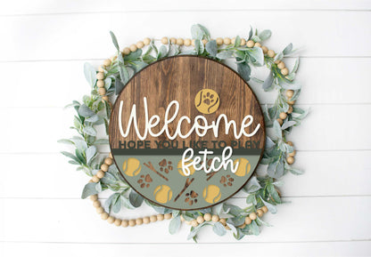 Welcome Fetch Dog  - Round  Wood Door Sign | Hanger | ChicaTiza